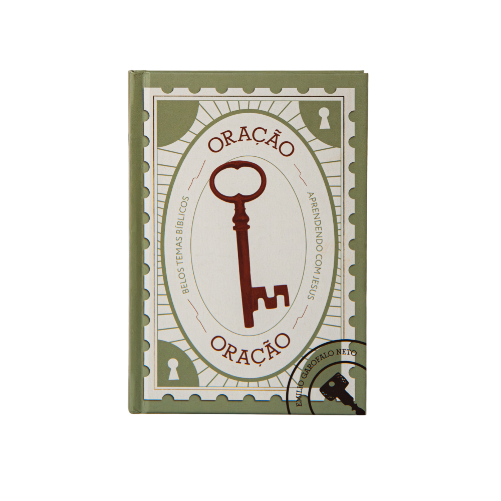 Oração: Aprendendo com Jesus - Emilio Garofalo Neto