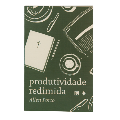 Produtividade Redimida - Allen Porto