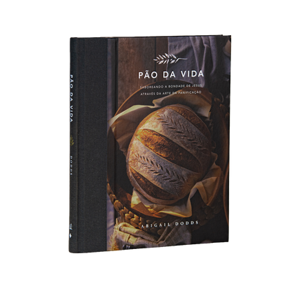 Pão da vida: devocionais que alimentarão sua alma